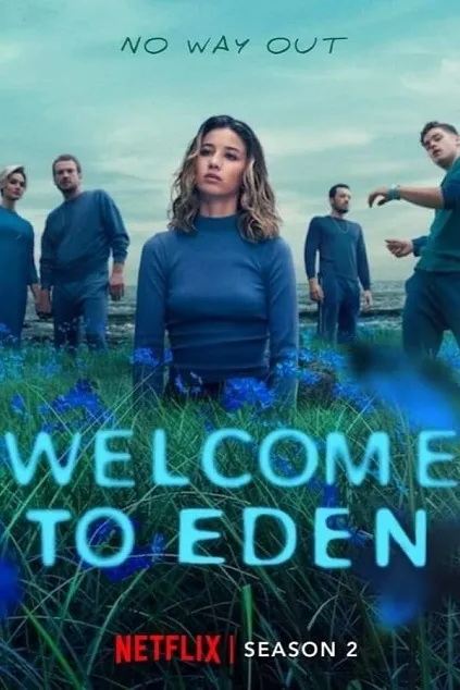 Welcome to Eden Season 2 (2023)